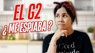 El Día que Pensé que el G2 me ESPIABA y Aún estoy con la DUDA