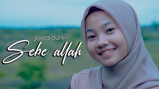 SEBE ALLAH BY JOVITA AUREL