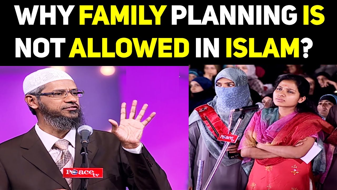 islamic-point-of-view-about-family-planning-by-dr-zakir-naik-in-english