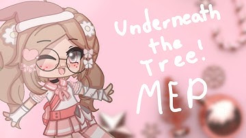 Underneath the Tree MEP | CLOSED MEP (61/61) Y’ALL CAN TAKE BACKUPS | Gacha Club | Rainbow Ravioli
