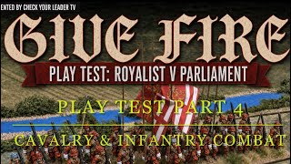 GIVE FIRE PLAY TEST PART 4. Infantry and Cavalry Combat