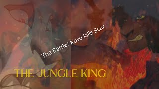 The Jungle King A Crossover Film- Part 6- The Battlekovu Kills Scar Fanmade