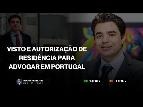 Visto e Autorização de Residência para advogar em Portugal