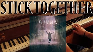 Stick Together - Elias Naslin ft. Lucy & Elbot, Elijah N Piano Cover