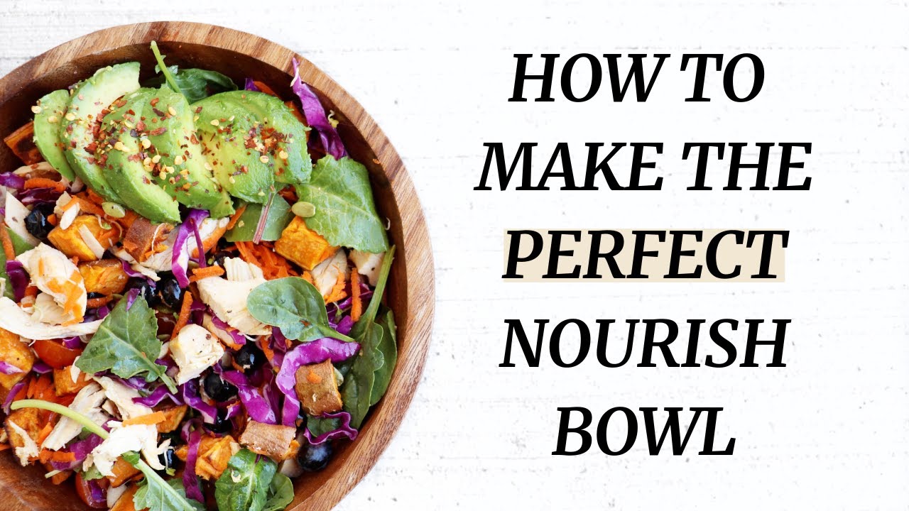 How to Make the PERFECT Nourish Bowl + FREE Downloadable Cheat Sheet ...