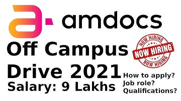 Amdocs Off Campus Drive 2021 | 9 Lakhs Salary | Apply Now