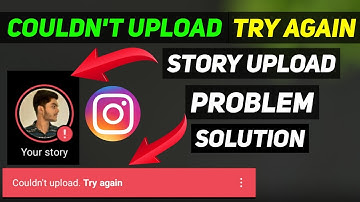 How To Fix Instagram Story Couldn