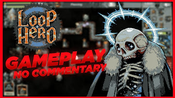 Loop Hero - Gameplay (No Commentary)