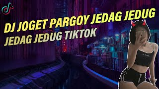 DJ Pargoy Emang Lagi Goyang Lagu Viral Tik Tok Jedag Jedug Fullbass 2021