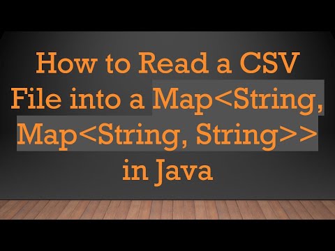 How to Read a CSV File into a Map String, Map String, String   in Java