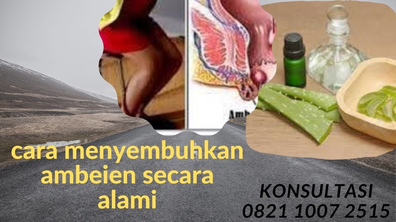 cara menyembuhkan ambeien secara alami