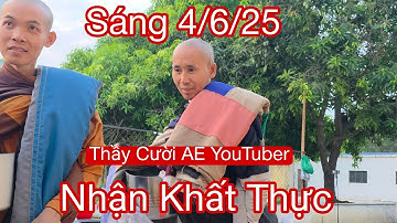 Khoảnh khắc đẹp khất thực sáng 4/6/25 sư Minh Tuệ cười rất tươi với AE YouTuber rất tốt đẹp