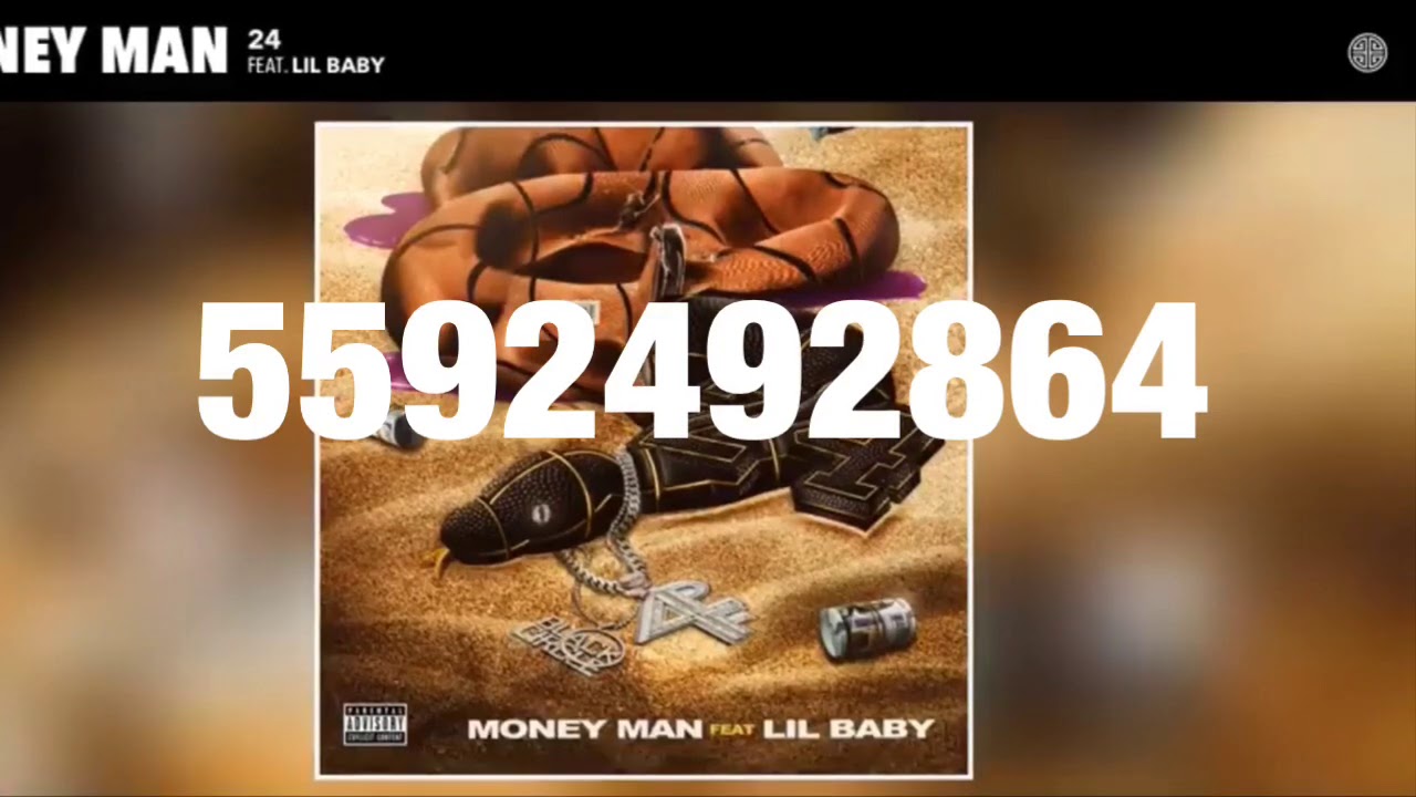 Money Man 24 Lil Baby Roblox Code Id Youtube - roblox money image id