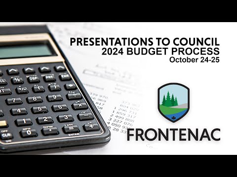 24 October - 2024 budget plan presentations to Frontenac County Council  