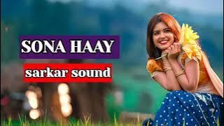  Sona Haay Caykal Sarkar Sound