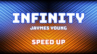 Jaymes Young - Infinity (Speed Up / Fast) Resimi