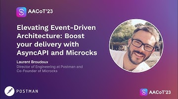 Elevating Event-Driven Architecture: Boost your delivery with AsyncAPI and Microcks-Laurent Broudoux