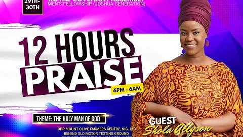 SHOLA ALLYSON'S MINISTRATION AT ROYAL COVENANT ASSEMBLY(12 HOURS PRAISE)