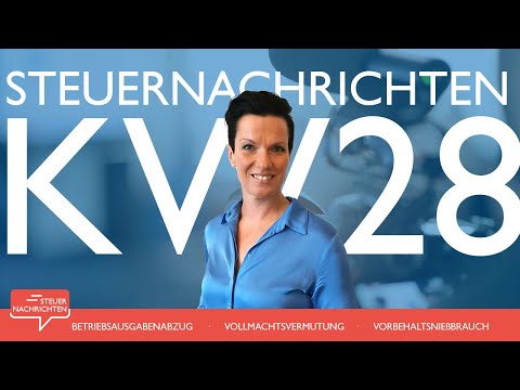 Steuernachrichten - Update 28/2022 - Kostenlos & schnell informiert!