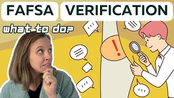 FAFSA Verification: What to Do if You