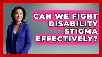 Can We Fight Disability Stigma Effectively? - Your Disabled Truth