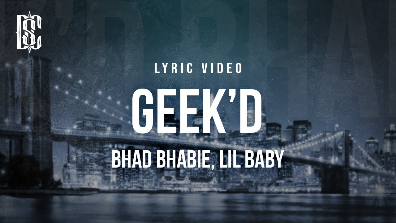 Bhad Bhabie feat. Lil Baby - Geek'd | Lyrics - YouTube
