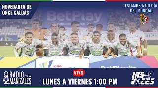 🔴 CERCA UN JUGADOR PARA ONCE CALDAS 🇮🇹 | A UN DÍA DEL INICIO DEL MUNDIAL 🏆