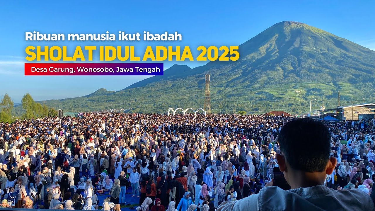 SHOLAT IDUL ADHA DESA GARUNG PALING INDAH TAHUN 2025 - Cerita Desa Garung, Wonosobo, Jawa Tengah