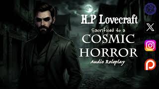 (Horror Audio Rp) (M4A) You are a Sacrificed to a Lovecraftian Horror