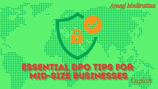 Essential DPO Tips for Mid-size Businesses, English Edition