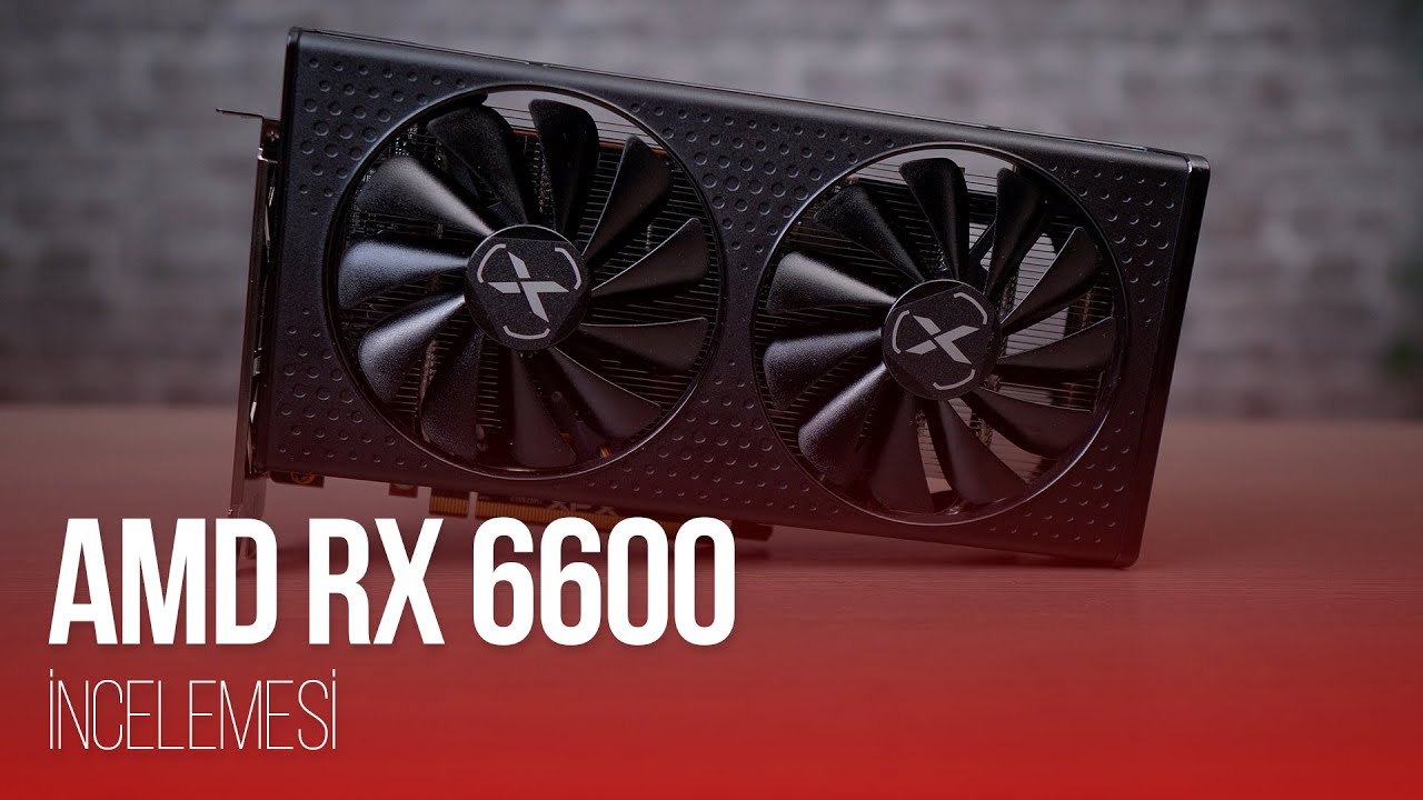 Xfx Radeon Rx 6600 Swft 210 Core Gaming Test AMD Radeon RX 6600 İncelemesi /XFX SWFT 210 - YouTube