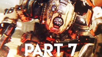 LARGEST TITAN BATTLE EVER!! TITANFALL 2 Gameplay Walkthrough Part 7 (TF2 FULL GAME 60fps)