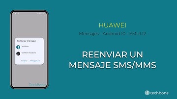 Reenviar un Mensaje SMS/MMS - Huawei [Android 10 - EMUI 12]