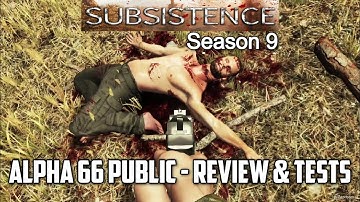 Alpha 66 Public - Review & Tests / Subsistence Season 9 Part Deux #subsistence