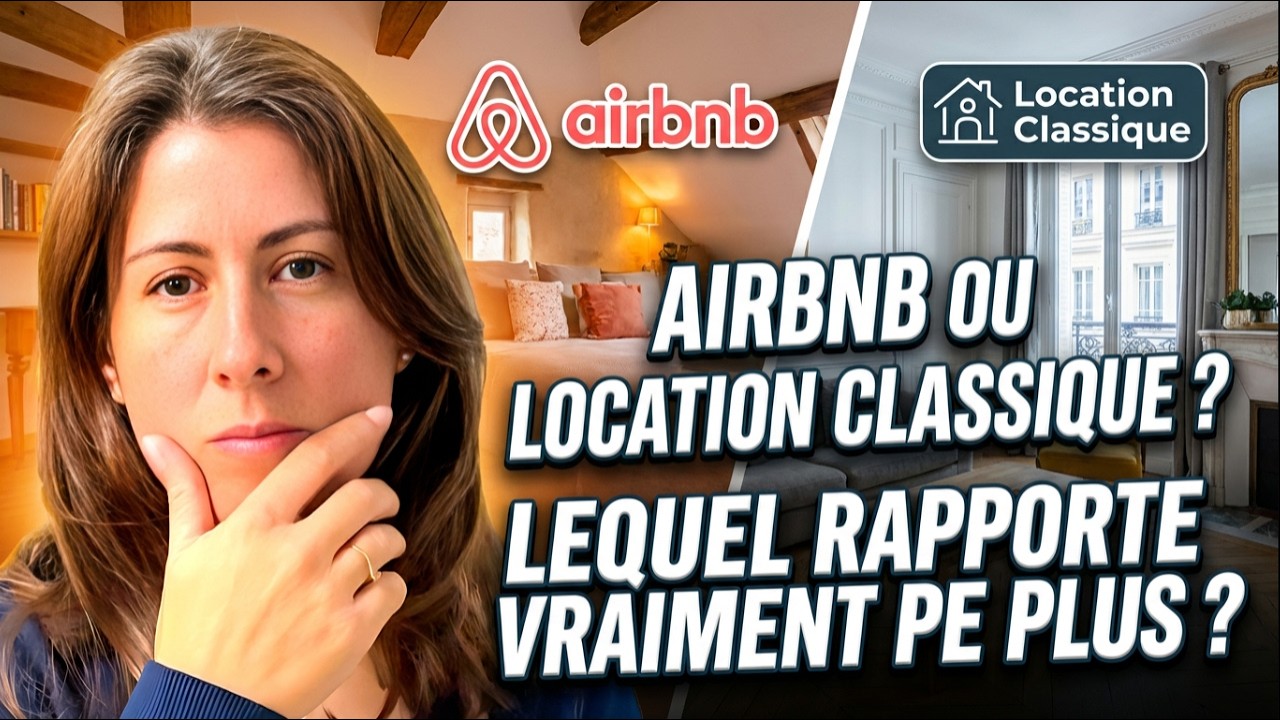 Airbnb ou location classique : lequel rapporte vraiment plus ?