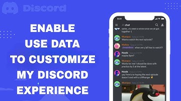 How To Enable And Turn On Use Data To Customize My Discord Experience On Discord App