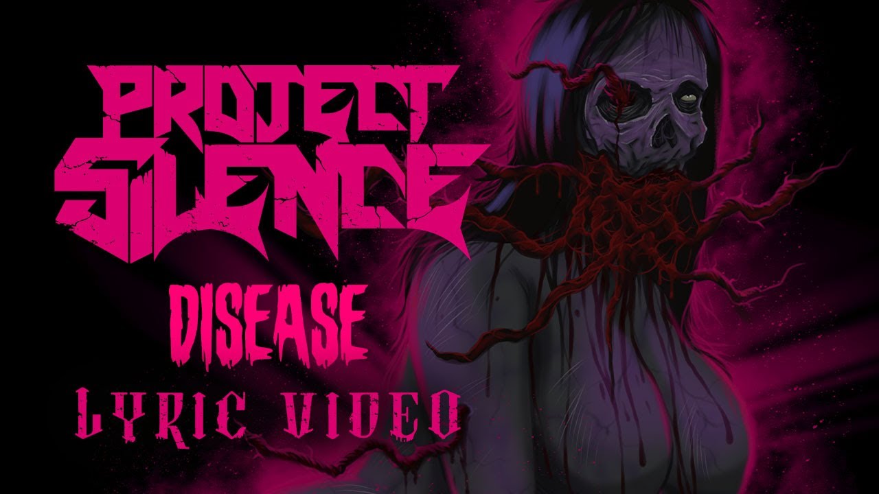 Watch Project Silence - Disease (OFFICIAL LYRIC VIDEO) on YouTube Watch Project Silence - Disease (OFFICIAL LYRIC VIDEO) on YouTube