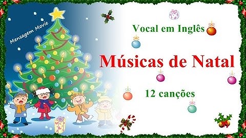 Músicas de Natal  - Christmas songs