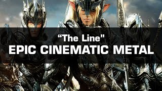 The Line - Epic Cinematic Metal