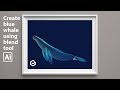 Create a beautiful illustration ( blue whale ) using blend tool // Adobe Illustrator