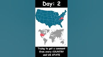 Getting a comment from every COUNTRY and US STATE | Day 2
