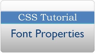 CSS Tutorial 20 - Text Font Properties