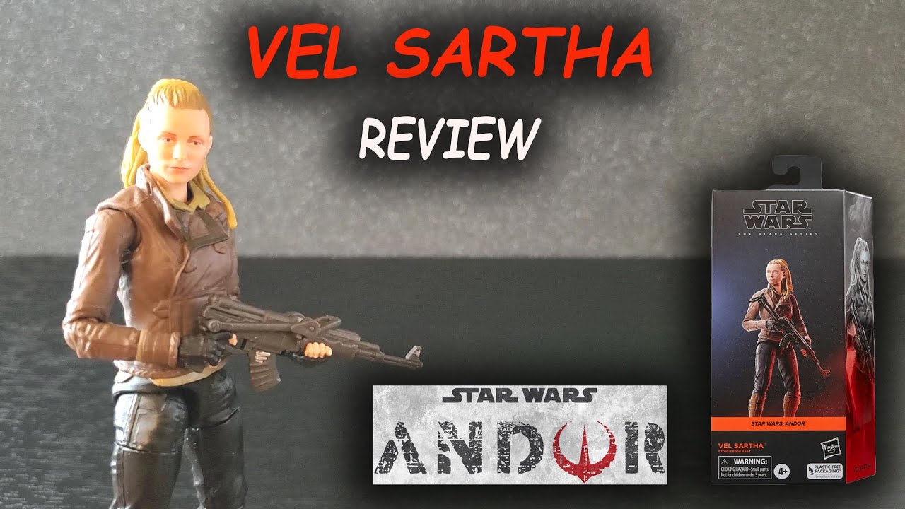 Vel Sartha (Andor) Star Wars Black Series - REVIEW - YouTube