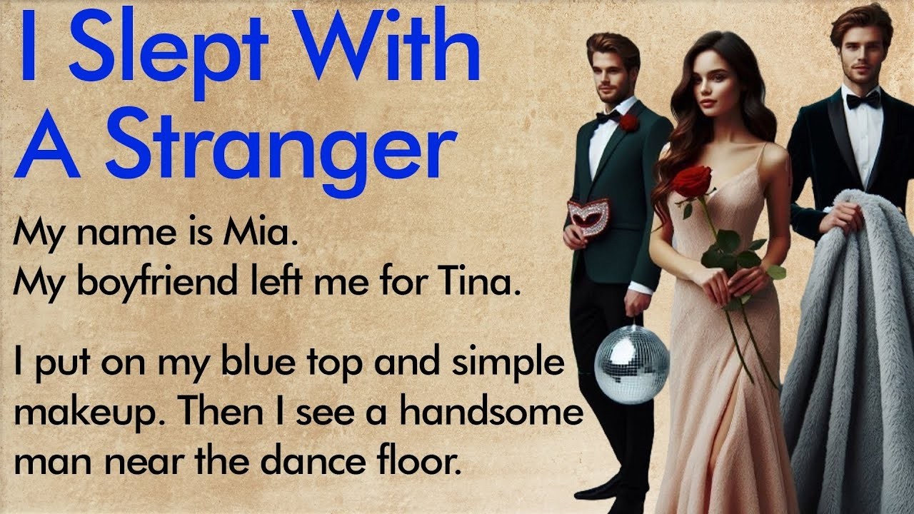I Slept With a Stranger ✅ Emotional English Story for Listening and Speaking A1–A2 Level ✅