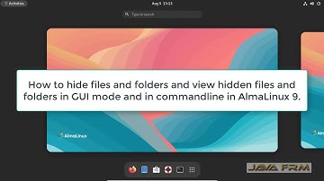 How to View and Create Hidden Files and Folders on AlmaLinux 9