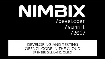 Developing and Testing  OpenCL Code in the Cloud - Spenser Gilliland, Xilinx