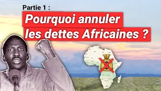 Pourquoi annuler les dettes Africaines ? - Partie 1