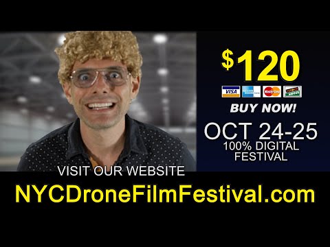 6th Annual New York City Drone Film Festival! ACT NOW!