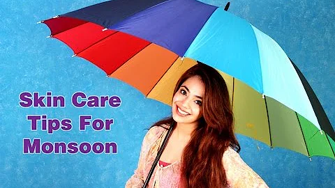 Monsoon Skincare Routine Every Girl Must Know | Skin Care Guide for Rainy Season | Be Beautiful
