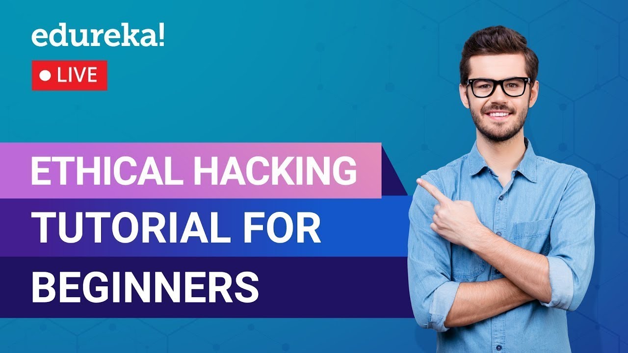 Ethical Hacking Tutorial For Beginners | Cybersecurity Training